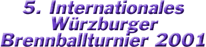 Internationales W&uuml;rzburger Brennballturnier