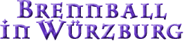 Brennball in W&uuml;rzburg